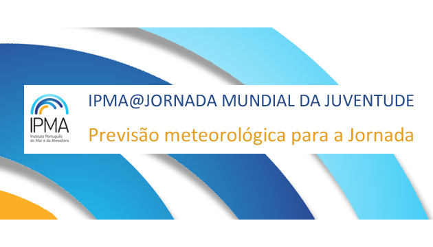 Previsão IPMA - JMJ2023 